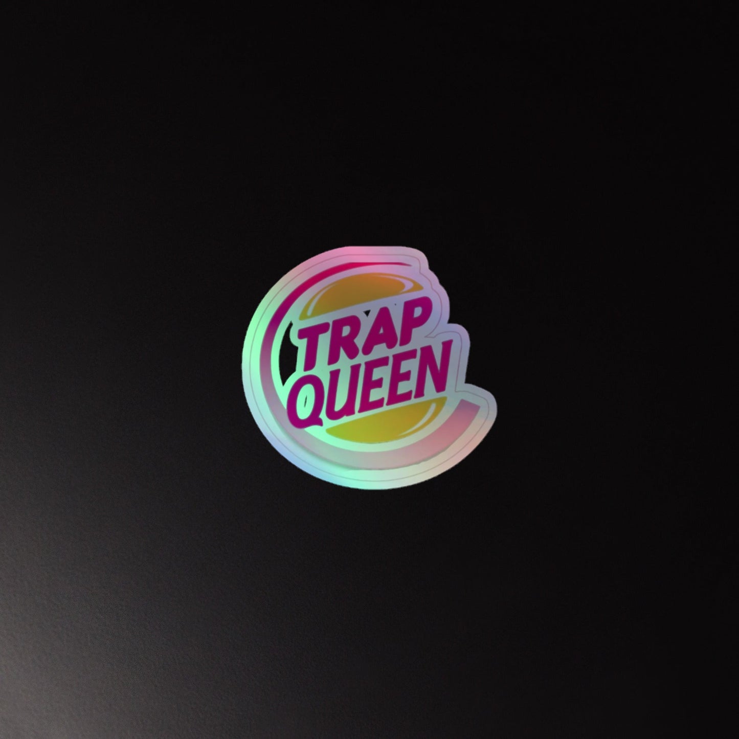 Trap Queen Holographic stickers Pretty Junkie Apparel
