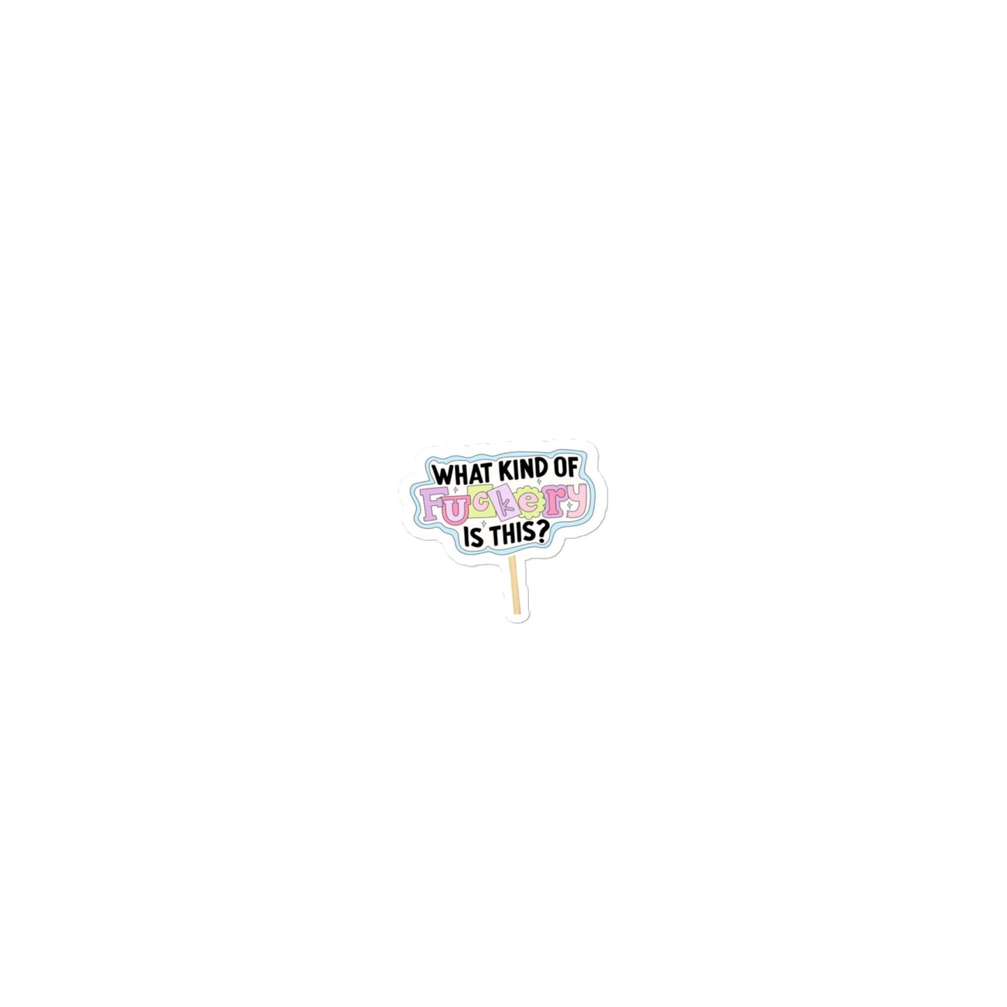 Cute Saying Bubble-free stickers Pretty Junkie Apparel