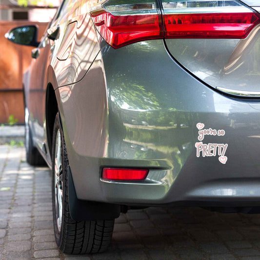 Your so Pretty Bubble-free stickers Pretty Junkie Apparel