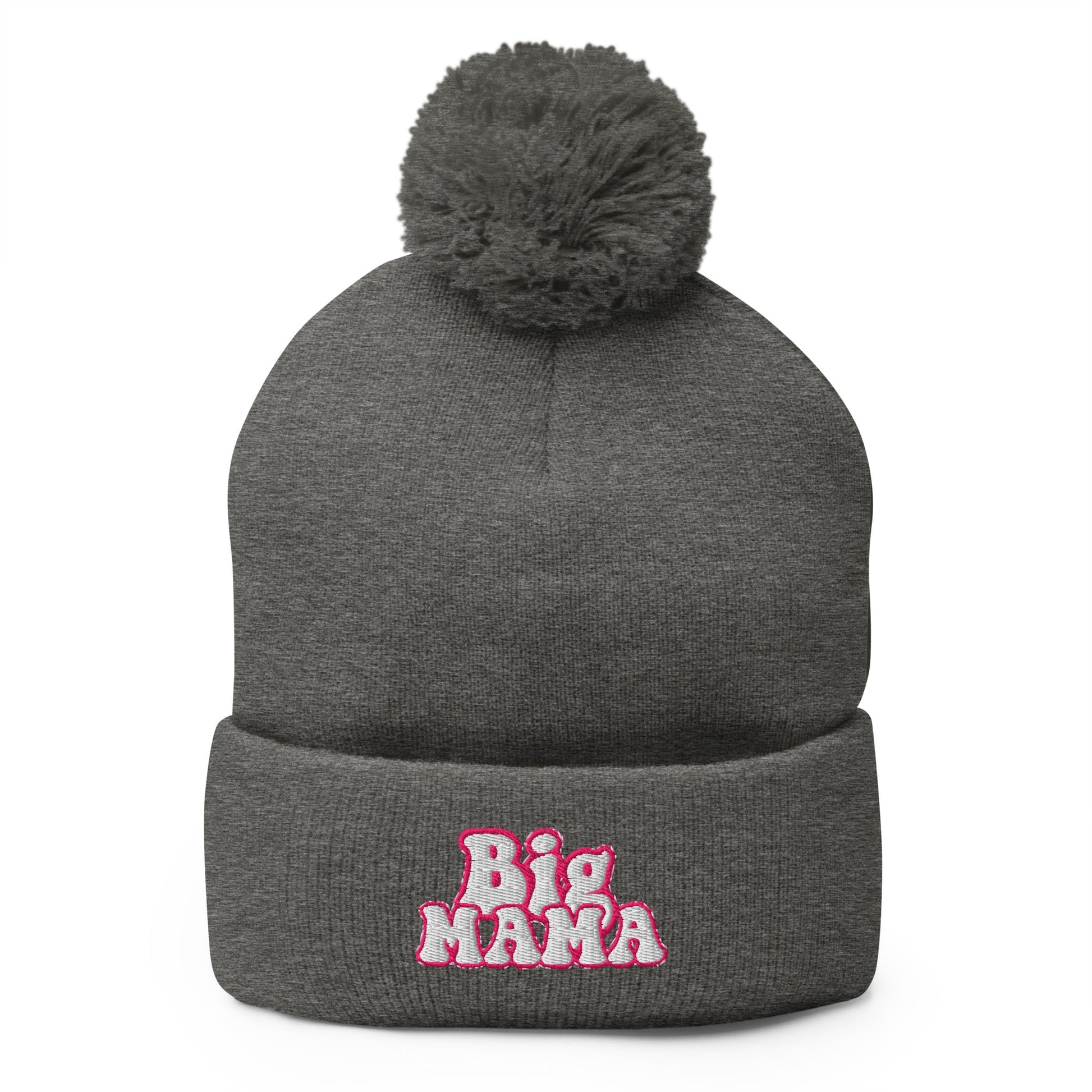 They Call Me "BigMama" Pom-Pom Beanie Pretty Junkie Apparel
